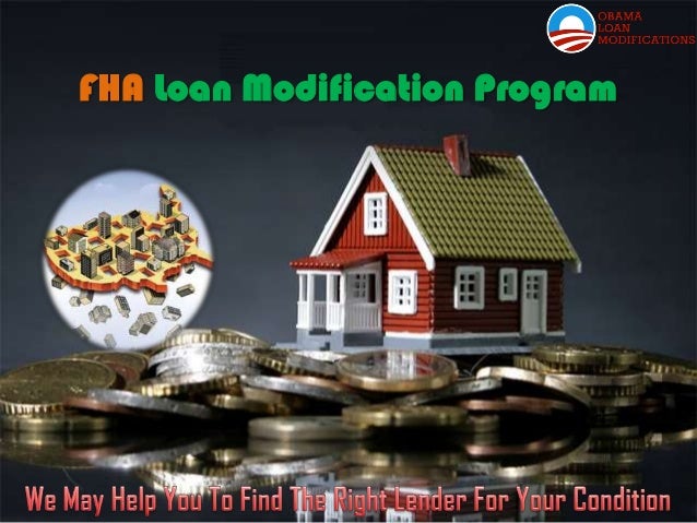 FHA Loan Modification Program - Save Homeowners From ...