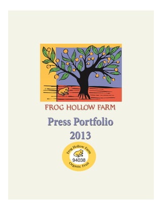Frog Hollow Farm Press Portfolio 2013