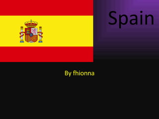Spain By fhionna 