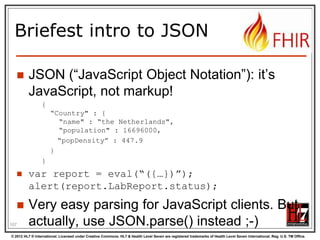 The FHIR SVN



The “build” SVN tree, the “full” SVN tree





http://gforge.hl7.org/svn/fhir
User „anonymous‟, blank password

Note: you have to run the publisher to be
able to build the C# and Delphi source.
Without that…they won‟t compile!

109
© 2012 HL7 ® International. Licensed under Creative Commons. HL7 & Health Level Seven are registered trademarks of Health Level Seven International. Reg. U.S. TM Office.

 