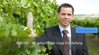 INJELEA – IN Jedem Ende Liegt Ein Anfang
http://injelea-blog.de
 