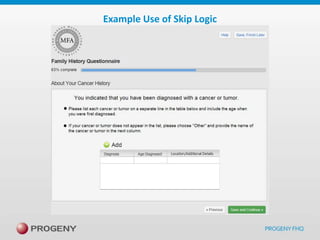 Example Use of Skip Logic

 