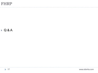 FHRP
www.silantia.com17
 Q & A
 