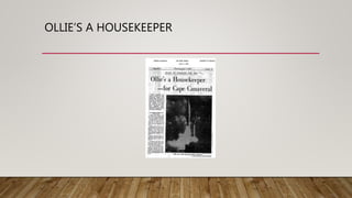 OLLIE’S A HOUSEKEEPER
 