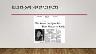 ELLIE KNOWS HER SPACE FACTS
 