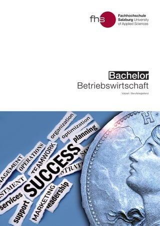 Bachelor
Vollzeit / Berufsbegleitend
Betriebswirtschaft
 