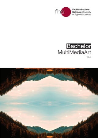 BachelorBachelor
Vollzeit
MultiMediaArt
 