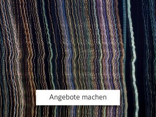 Angebote machen
 