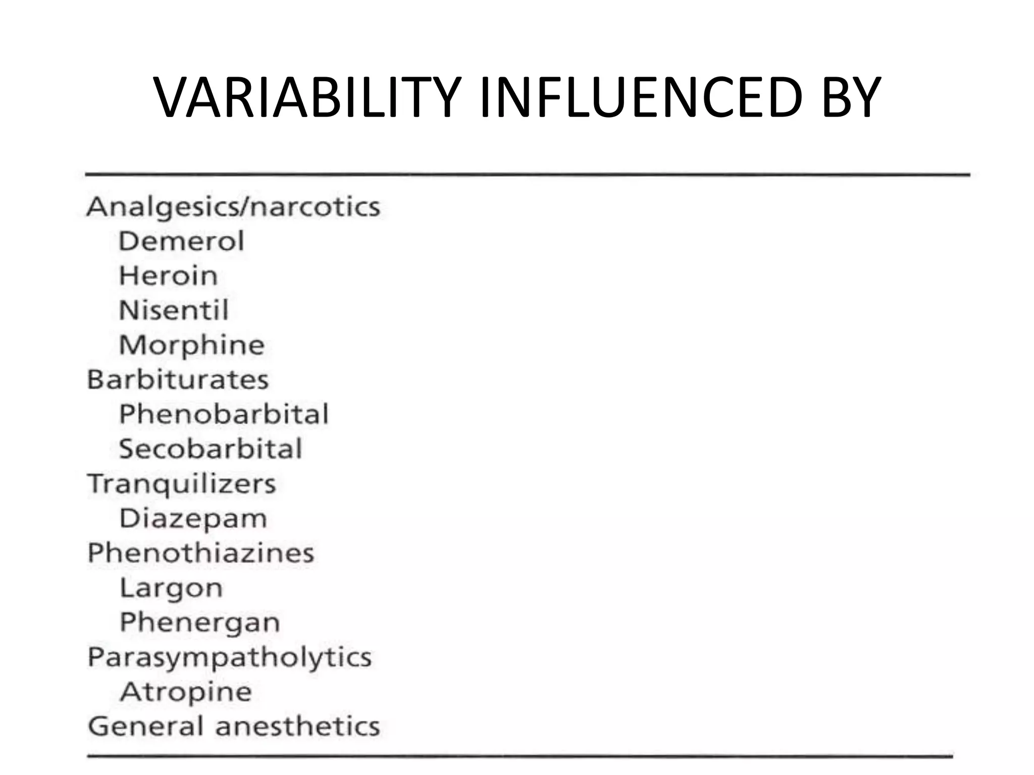 VARIABILITY INFLUENCED BY
 