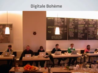 Digitale Bohème
 
