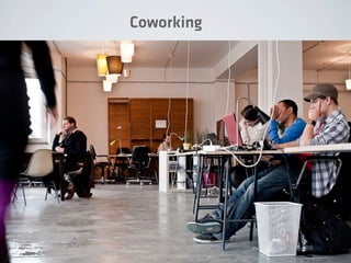 Coworking
 
