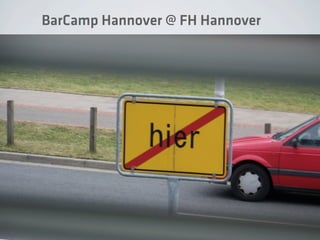 BarCamp Hannover @ FH Hannover
 