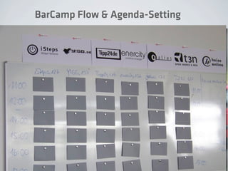 BarCamp Flow & Agenda-Setting
 