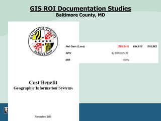 GIS ROI Documentation Studies
Baltimore County, MD
 