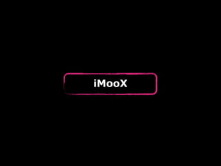 iMooX
 