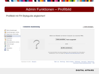 Admin Funktionen – Profilbild
Profilbild mit FH Styleguide abgleichen!
 
