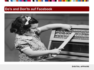 Do's and Don'ts auf Facebook
 