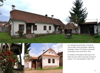 La o distanță de aproximativ 5 minute de
mers se aﬂă a doua proprietate : Miklósvár,
Középajta: Casa nr. 64 (Casă cu stucatură).
Gospodăria a fost construită în 1850.
În imediata ei vecinătate se aﬂă casa nr. 63
(Casa de Jos) a cărei construcție a început în
secolul 17 și a fost ﬁnalizată în 1850-1870.
28
 