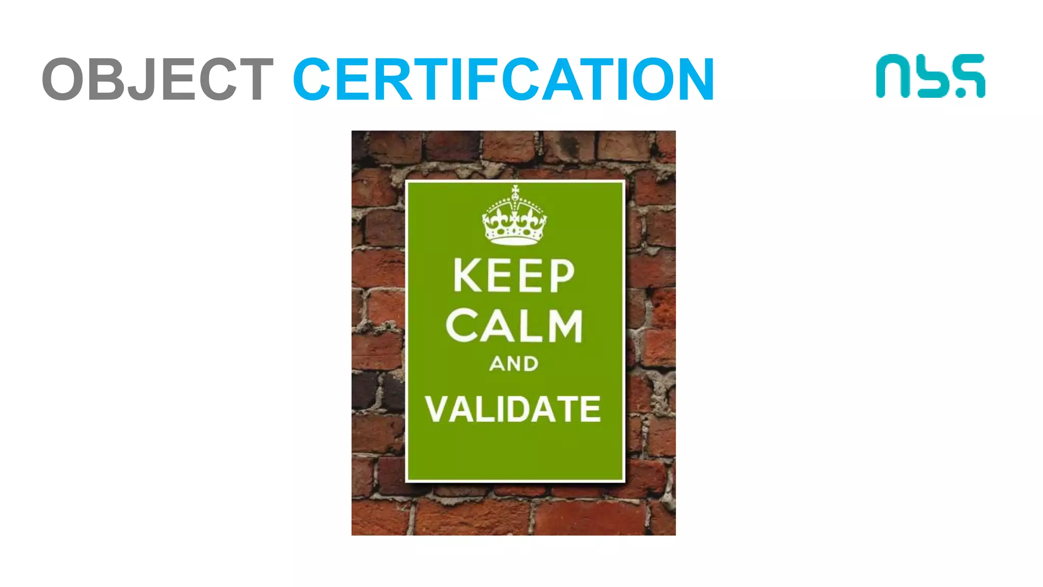 OBJECT CERTIFCATION
 