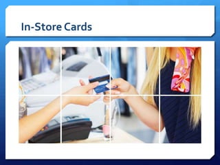 In-Store Cards
 
