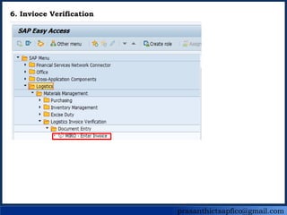 prasanthictsapfico@gmail.com
6. Invioce Verification
 