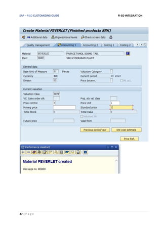 SAP – FISD CUSTOMIZING GUIDE FI-SD INTEGRATION
27 | P a g e
 