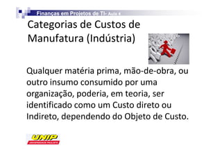 Finanças em Projetos de TI- Aula 4
                            TI-

                            
D                        /

Y


                                  
/                                        K   
 