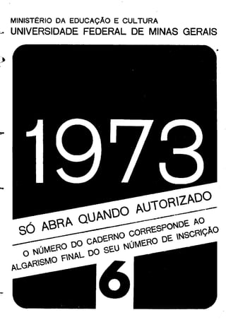 UFMG Provas Antigas 1973 cin6 - Conteúdo vinculado ao blog      http://fisicanoenem.blogspot.com/   
