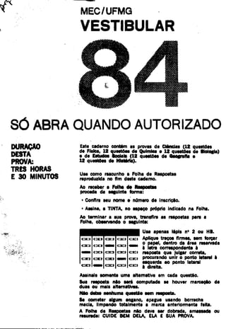 UFMG Provas Antigas 1984 fechada - Conteúdo vinculado ao blog      http://fisicanoenem.blogspot.com/   