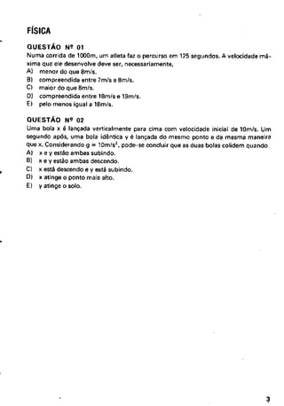 UFMG Provas Antigas 1988 fechada - Conteúdo vinculado ao blog      http://fisicanoenem.blogspot.com/   