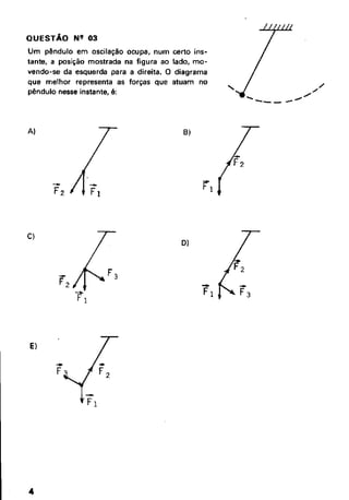 UFMG Provas Antigas 1988 fechada - Conteúdo vinculado ao blog      http://fisicanoenem.blogspot.com/   