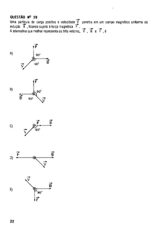 UFMG Provas Antigas 1989 fechada 2 - Conteúdo vinculado ao blog      http://fisicanoenem.blogspot.com/   
