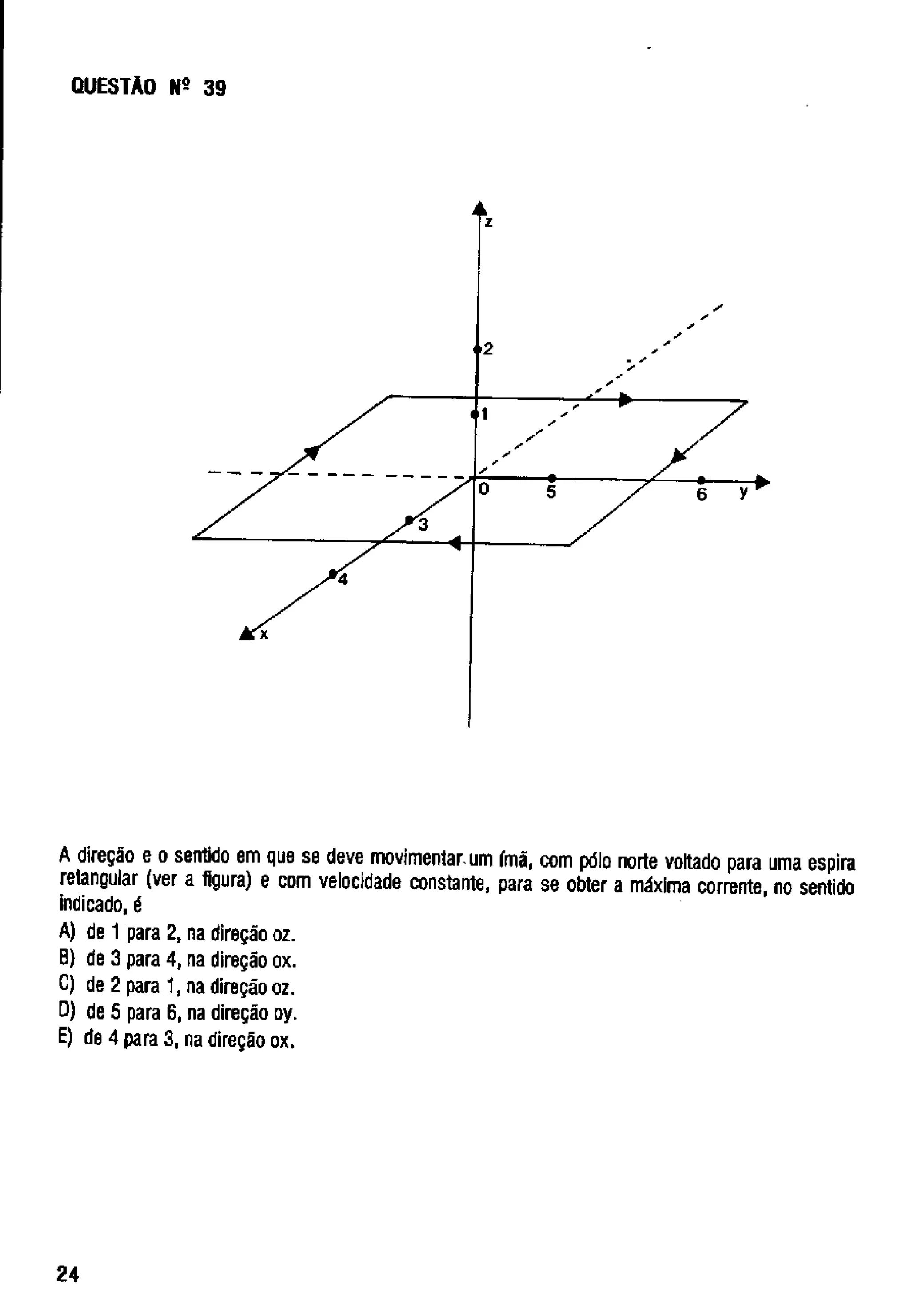 UFMG Provas Antigas 1989 fechada - Conteúdo vinculado ao blog http://fisicanoenem.blogspot.com/