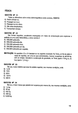 UFMG Provas Antigas 1990 fechada - Conteúdo vinculado ao blog      http://fisicanoenem.blogspot.com/   