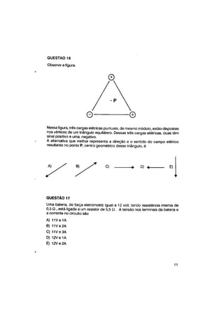 UFMG Provas Antigas 1993 fechada 2 - Conteúdo vinculado ao blog      http://fisicanoenem.blogspot.com/   