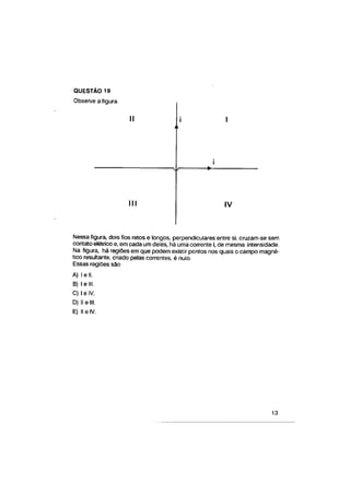 UFMG Provas Antigas 1993 fechada 2 - Conteúdo vinculado ao blog      http://fisicanoenem.blogspot.com/   