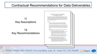 Contractual Recommendations for Data Deliverables 
11 
Key Assumptions 
15 
Key Recommendations 
 