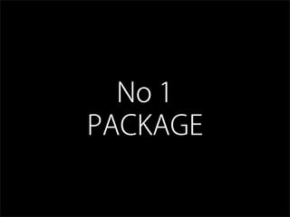 No 1
PACKAGE
 
