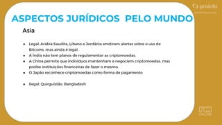 ASPECTOS JURÍDICOS PELO MUNDO
●
●
●
●
●
 