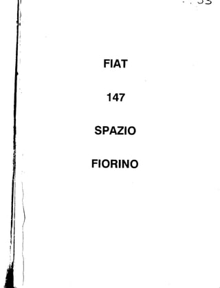 [Fiat] manual de_taller_fiat_147_spazio_y_fiorino