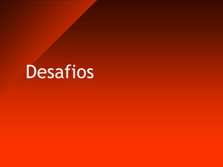 Desafios