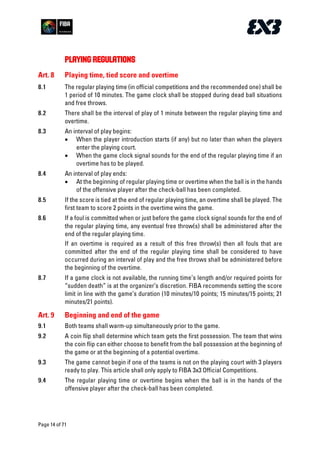 PLAYING REGULATIONS
•
•
•
 