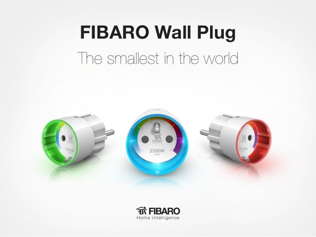 FIBARO Wall PlugThe smallest in the world         Home intelligence 