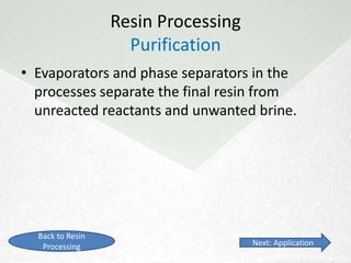 Source: http://scholar.lib.vt.edu/theses/available/etd-42198-113329/unrestricted/ch1.pdf



                                          Resin Properties
       • Vinyl
              – Combined properties of Unsaturated Polyester
                and Epoxy
              – Easy to handle at room T
              – Better chemical resistance
              – Greater corrosion resistance
              – Greater cure rate control
              – Cheaper than epoxy, but more costly than
                polyesters
          Return to Contents                                                               Next: Processing
 