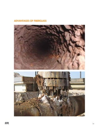 14
ADVANTAGES OF FIBERGLASS
 
