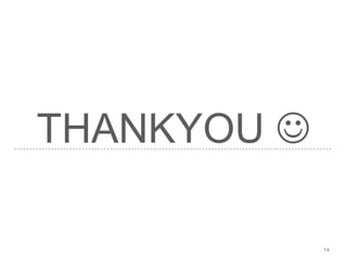 THANKYOU 
14
 