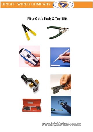 Fiber Optic Tools & Tool Kits
 