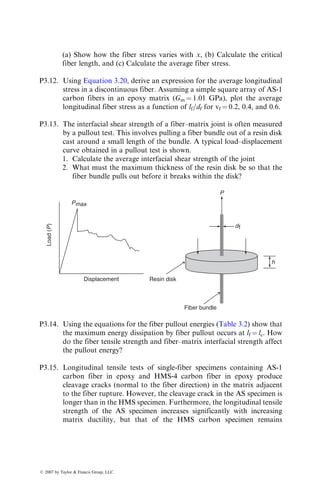 t
t h2
h0
y
z
Saddle
shape
08
908
(a) (b)
h1 = 0
Two possible
cylindrical shapes
(c)
Since (axx)1 ¼ (ayy)2 ¼ a11 ¼ 0.5 3 106
m=m per 8C and (axx)2 ¼ (ayy)1 ¼
12 3 106
m=m per 8C, we obtain
T1
* ¼ [(134:03)(0:5) þ (2:29)(12)](109
)(106
)t
þ [(8:82)(12) þ (2:29)(0:5)](109
)(106
)t
¼ 65:16  103
t N=m
C:
Using appropriate expressions for other elements in [T*] and [T**], we obtain
[T*] ¼
65:16
65:16
0
2
6
4
3
7
5  103
t N=m
C,
[T**] ¼
72:12
72:12
0
2
6
4
3
7
5  103
t2
N=
C:
Step 3: Determine the laminate curvature matrix.
Substitution of [T*] and [T**] in Equations 3.108 and 3.109 gives
0
0
0
2
6
4
3
7
5 ¼ [A]
«
xx
«
yy
g
xy
2
6
4
3
7
5 þ [B]
kxx
kyy
kxy
2
6
4
3
7
5 
65:16
65:16
0
2
6
4
3
7
5  103
tDT,
0
0
0
2
6
4
3
7
5 ¼ [B]
«
xx
«
yy
g
xy
2
6
4
3
7
5 þ [D]
kxx
kyy
kxy
2
6
4
3
7
5 
72:12
72:12
0
2
6
4
3
7
5  103
t2
DT,
where [A], [B], and [D] are laminate stiffness matrices.
Eliminating the midplane strain matrix from the previous equations, we
obtain the following expression relating the laminate curvature matrix to tem-
perature variation DT:
[k] ¼ [C1][T*] þ [D1][T		
],
ß 2007 by Taylor  Francis Group, LLC.
 