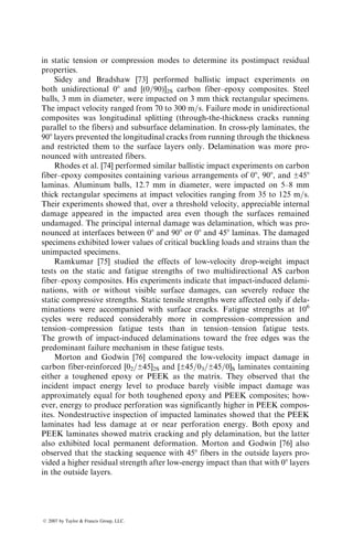 Equation 4.32 transforms into the linear damage rule (Miner’s rule), which is
frequently used for describing damage in metals:
Miner’s rule: D ¼
X
m
i¼1
Ni
Nfi
: (4:33)
EXAMPLE 4.2
A quasi-isotropic T-300 carbon fiber–epoxy laminate is subjected to 100,000
cycles at 382 MPa after which the stress level is increased to 437 MPa. Estimate
the number of cycles the laminate will survive at the second stress level. Median
fatigue lives at 382 and 437 MPa are 252,852 and 18,922 cycles, respectively. From
the modulus vs. fatigue cycle data, the constant a and H in Equation 4.27 have
been determined as 1.47 and 1.66, respectively (see Ref. [62]). The ultimate static
strength of this material is 545 MPa.
SOLUTION
Using Equation 4.32, we can write, for failure to occur at the end of second stress
cycling,
D ¼ 1 ¼
r1
r2
N1
Nf1
þ
r2
r2
N2
Nf2
which gives,
N2 ¼ Nf2 1 
r1
r2
N1
Nf1
 
:
In this example,
sU ¼ 545 MPa
S1 ¼ 382 MPa
Nf1 ¼ 252,852 cycles
N1 ¼ 100,000 cycles
S2 ¼ 437 MPa
Nf2 ¼ 18,922 cycles
Therefore,
r1 ¼ (1:66)
1 
382
545
 1:47
1 
382
545
 1:47
¼ 0:6917:
Similarly, r2 ¼ 0.5551
Thus,
ß 2007 by Taylor  Francis Group, LLC.
 