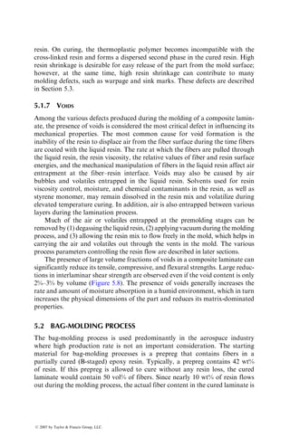 Polyethylene Fiber
Volume Fraction (%)
Tensile
Strength (MPa)
Charpy Impact
Energy (kJ=m2
)
Untreated Treated Untreated Treated
0 1776 1776 90.8 98.8
20 1623 1666 206 100
40 1367 1384 191 105.1
60 1222 1282 171.2 118.2
80 928 986 140.8 124.8
100 1160 1273 116.7 145.3
P4.30. Show that the time required for a material to attain at least 99.9% of its
maximum possible moisture content is given by
t ¼
0:679c2
Dz
,
where
t is time in seconds
c is the laminate thickness
P4.31. The maximum possible moisture content in a [0=90=±45]S T-300 carbon
fiber–epoxy composite (vf ¼ 0.6) is given by
Mm ¼ 0:000145(RH)1:8
:
A 6.25 mm thick panel of this material is exposed on both sides to air
with 90% relative humidity at 258C. The initial moisture content in the
panel is 0.01%.
(a) Estimate the time required for the moisture content to increase to
the 0.1% level
(b) If the panel is painted on one side with a moisture-impervious
material, what would be the moisture content in the panel at the
end of the time period calculated in (a)?
P4.32. Following Equation 4.43, design an experiment for determining the
diffusion coefficient, Dz of a composite laminate. Be specific about
any calculations that may be required in this experiment.
P4.33. Estimate the transverse tensile strength, transverse modulus, and shear
modulus of a 08 unidirectional T-300 carbon fiber-reinforced epoxy
composite (vf ¼ 0.55) at 508C and 0.1% moisture content. The matrix
ß 2007 by Taylor  Francis Group, LLC.
 